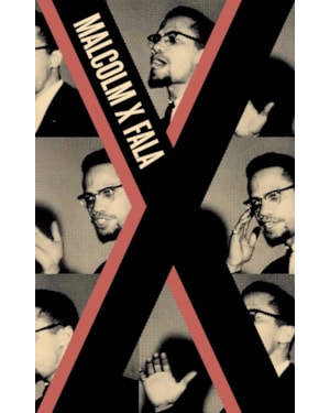 MALCOLM X FALA: OS DISCURSOS DO ÚLTIMO ANO DE VIDA DE MALCOLM X