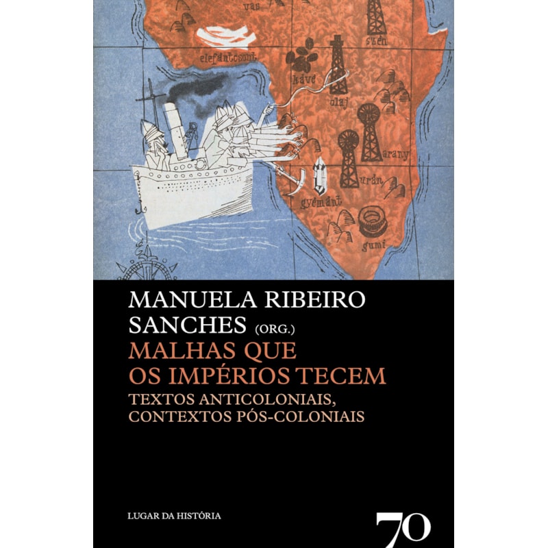 Malhas que os impérios tecem: textos anticoloniais, contextos pós-coloniais