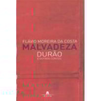MALVADEZA DURAO E OUTROS CONTOS