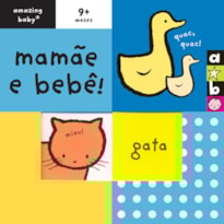 MAMÃE E BEBÊ! : AMAZING BABY