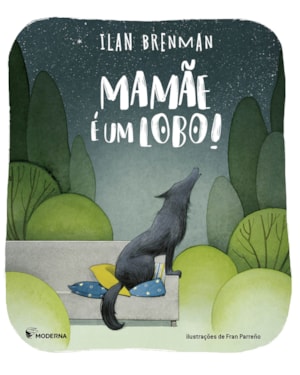 Mamãe é um lobo!