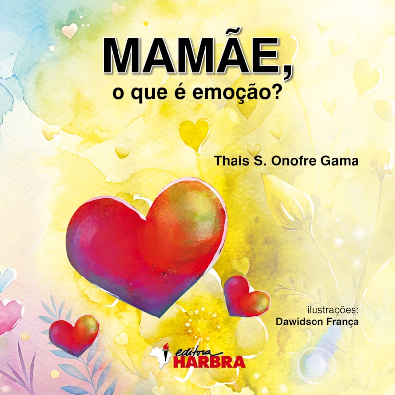 MAMÃE, O QUE É EMOÇÃO?