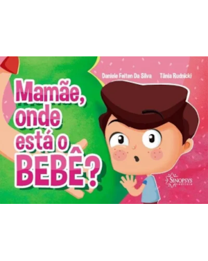 Mamãe, onde está o bebê?