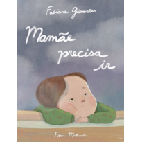 MAMÃE PRECISA IR
