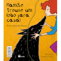 MAMÃE TROUXE UM LOBO PARA CASA