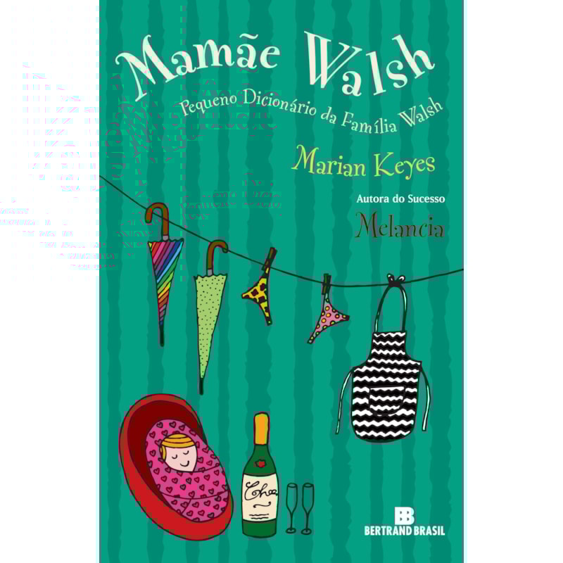 Mamãe Walsh: pequeno dicionário da família Walsh