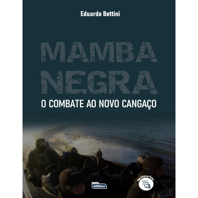 MAMBA NEGRA - COMBATE AO NOVO CANGAÇO