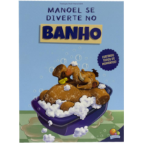 Mamute Manoel, O: Manoel se diverte no Banho