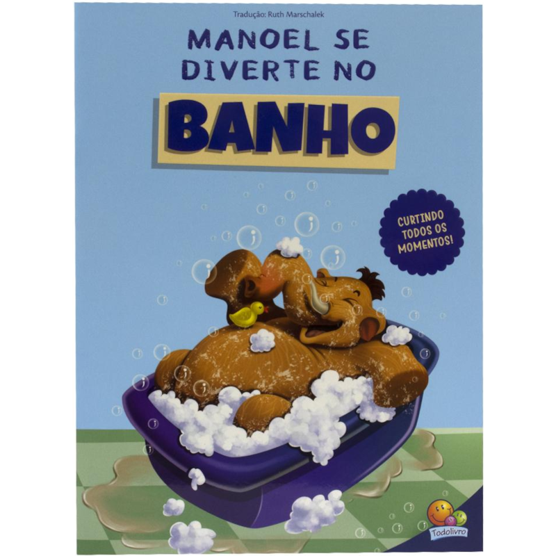 Mamute Manoel, O: Manoel se diverte no Banho