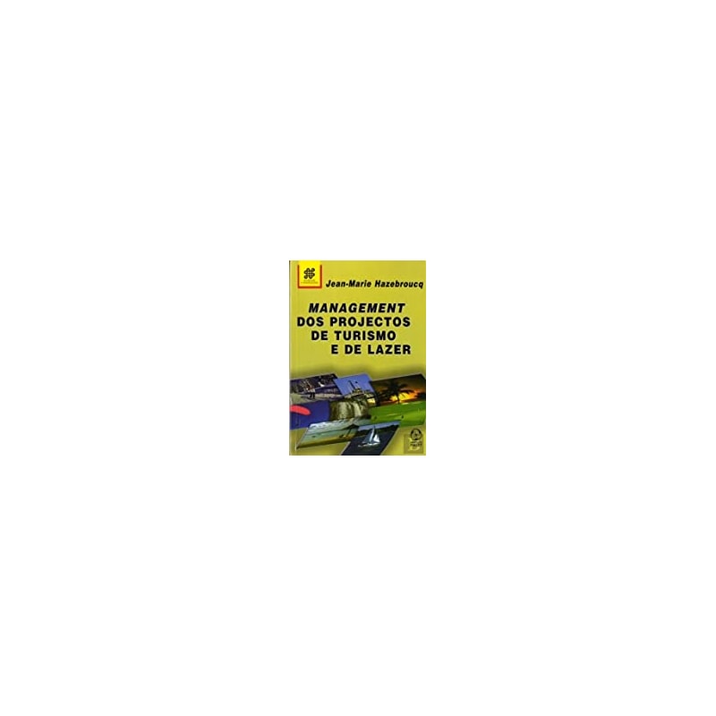 MANAGEMENT DOS PROJECTOS DE TURISMO E DE LAZER - 1ª