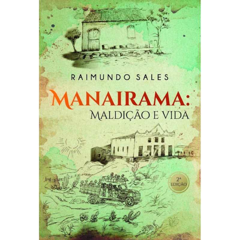 Manairama: maldição e vida