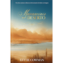 Mananciais no deserto - Uma meditação para cada dia do ano: 365 meditações