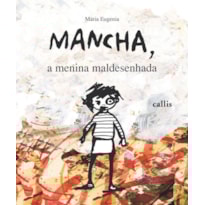 MANCHA, A MENINA MALDESENHADA