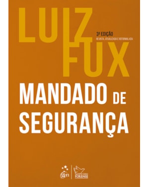MANDADO DE SEGURANÇA - 3ª EDIÇÃO 2024