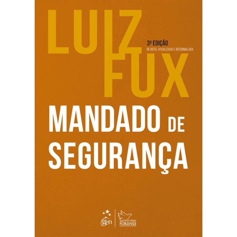 MANDADO DE SEGURANÇA - 3ª EDIÇÃO 2024