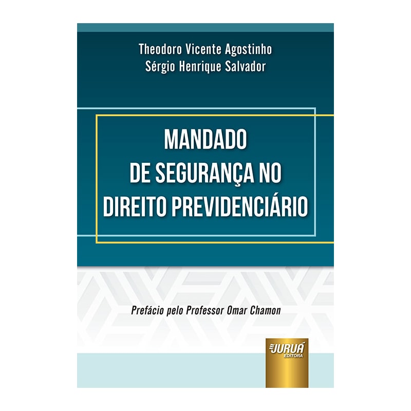 MANDADO DE SEGURANÇA NO DIREITO PREVIDENCIÁRIO