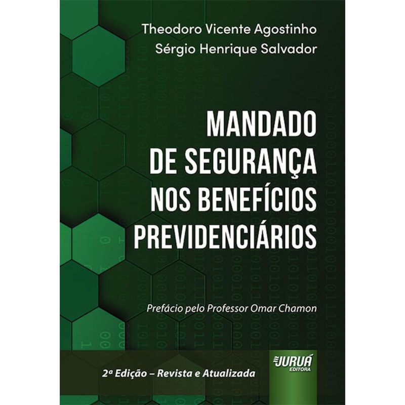 MANDADO DE SEGURANÇA NOS BENEFÍCIOS PREVIDENCIÁRIOS