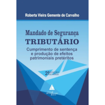 MANDADO DE SEGURANÇA TRIBUTÁRIO