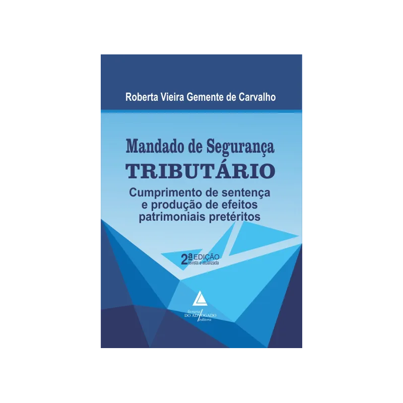 MANDADO DE SEGURANÇA TRIBUTÁRIO