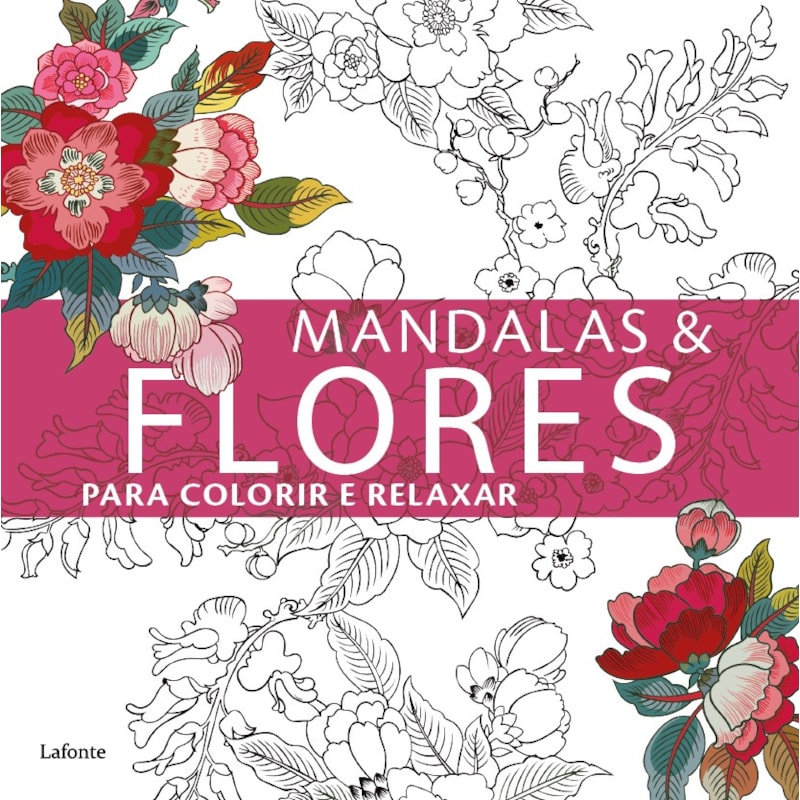 MANDALAS & FLORES PARA COLORIR E RELAXAR
