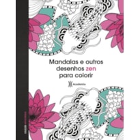 MANDALAS E OUTROS DESENHOS ZEN PARA COLORIR