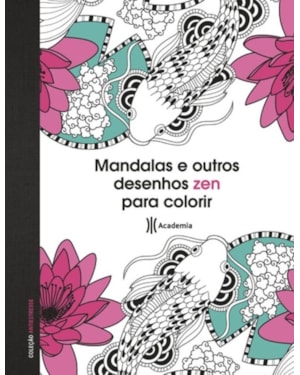 MANDALAS E OUTROS DESENHOS ZEN PARA COLORIR