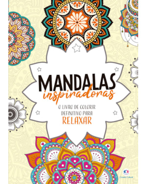 Mandalas Inspiradoras - Livro de colorir e relaxar mandalas