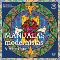 MANDALAS MODERNISTAS: A ARTE CATALÃ