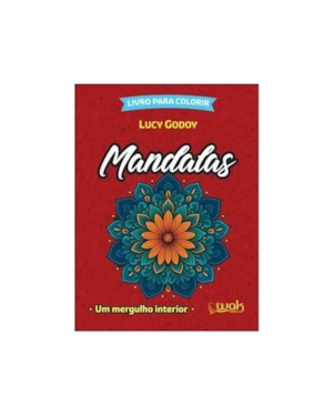 MANDALAS UM MERGULHO INTERIOR 1 ED 2025