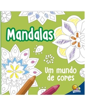 Mandalas - Um mundo de Cores