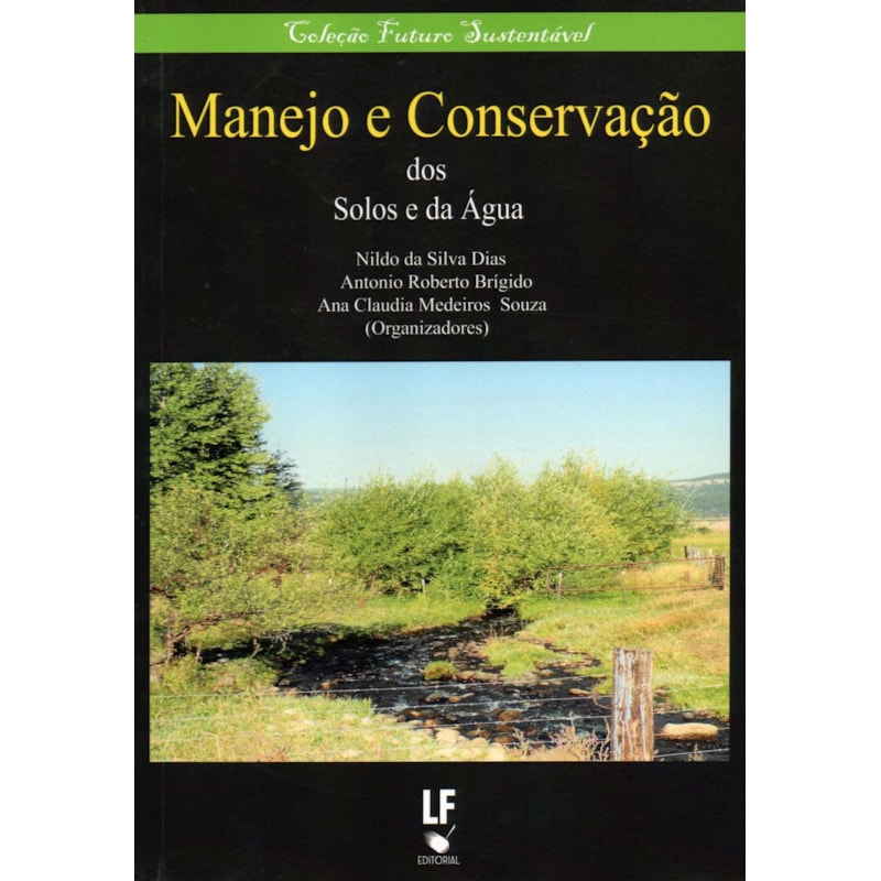 MANEJO E CONSERVAÇÃO DOS SOLOS E DA ÁGUA