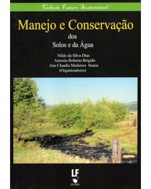 MANEJO E CONSERVAÇÃO DOS SOLOS E DA ÁGUA