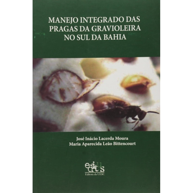 MANEJO INTEGRADO DAS PRAGAS DA GRAVIOLEIRA NO SUL DA BAHIA - 1