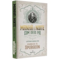 MANHÃ E NOITE COM DEUS PAI