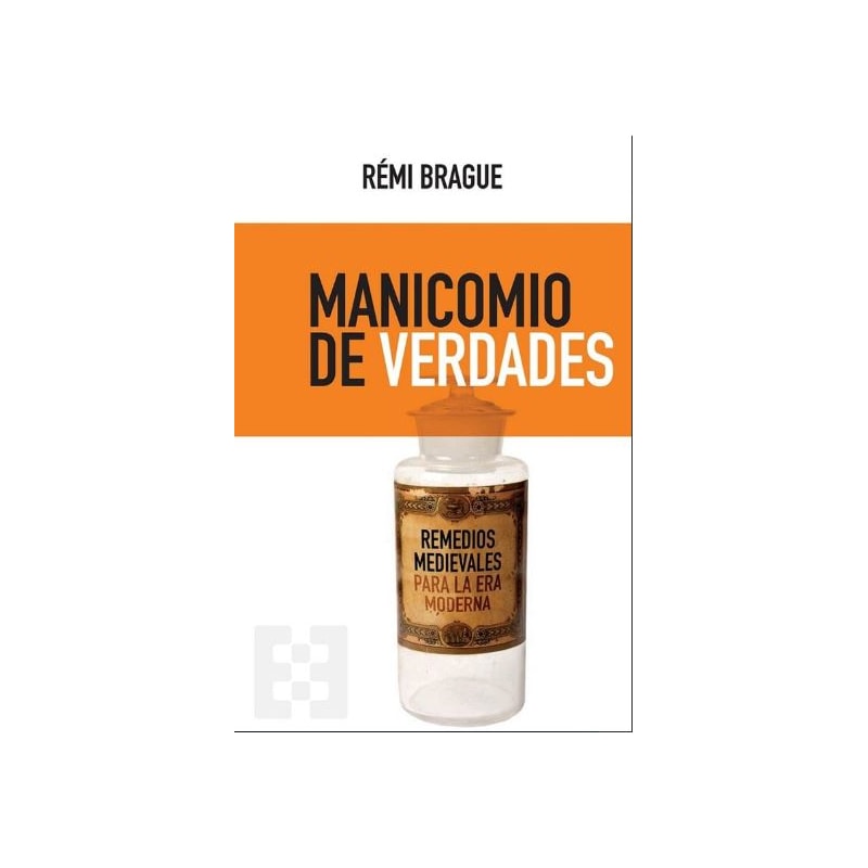 MANICOMIO DE VERDADES: REMEDIOS MEDIEVALES PARA LA ERA MODERNA