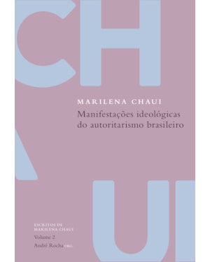 MANIFESTAÇÕES IDEOLÓGICAS DO AUTORITARISMO BRASILEIRO