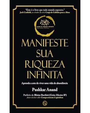 MANIFESTE SUA RIQUEZA INFINITA: APRENDA A ARTE DE VIVER UMA VIDA DE ABUNDÂNCIA
