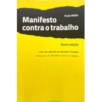 MANIFESTO CONTRA O TRABALHO