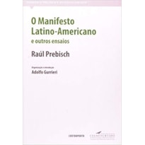 MANIFESTO LATINO-AMERICANO E OUTROS ENSAIOS, O - 1ª