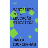 MANIFESTO PELA EDUCAÇÃO MIDIÁTICA