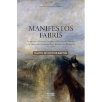 MANIFESTOS FABRIS: REFORMISMO E HEGEMONIA EM INGLATERRA (1832-1848)