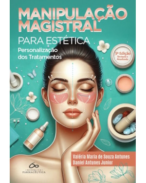 Manipulação magistral para estética: personalização dos tratamentos