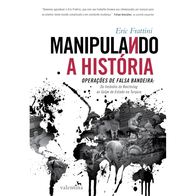 MANIPULANDO A HISTÓRIA: OPERAÇÕES DE FALSA BANDEIRA: DO INCÊNDIO DO REICHSTAG AO GOLPE DE ESTADO NA TURQUIA