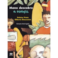 MANO DESCOBRE A ECOLOGIA