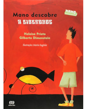 MANO DESCOBRE A LIBERDADE