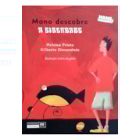 MANO DESCOBRE A LIBERDADE - 3ª