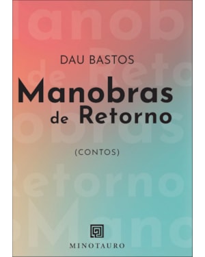 Manobras de retorno: contos