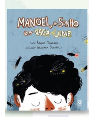 MANOEL, O SONHO E O VAGA-LUME