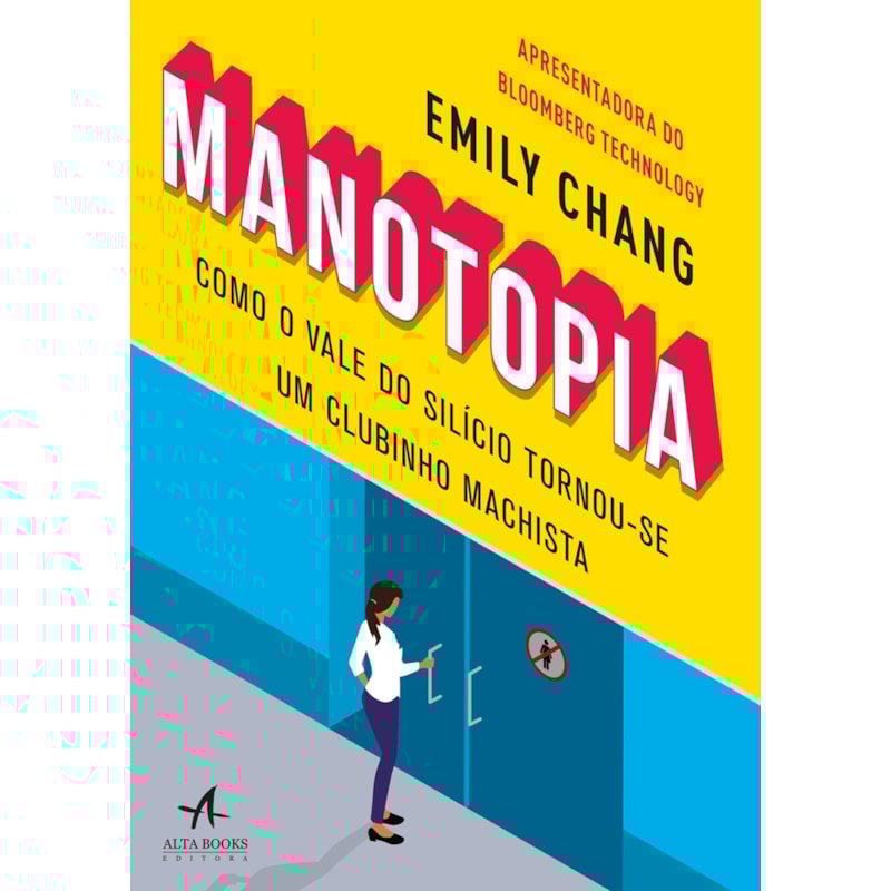 Manotopia: como o Vale do Silício tornou-se um clubinho machista