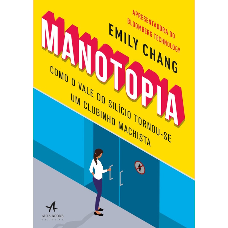 Manotopia: como o Vale do Silício tornou-se um clubinho machista